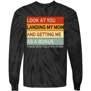 look at you landing my mom and getting me as a bonus gifts Tie-Dye Long Sleeve Shirt