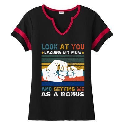 Look At You Landing My Mom Getting Me As A Bonus Ladies Halftime Notch Neck Tee