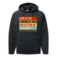 look at you landing my mom and getting me as a bonus Performance Fleece Hoodie