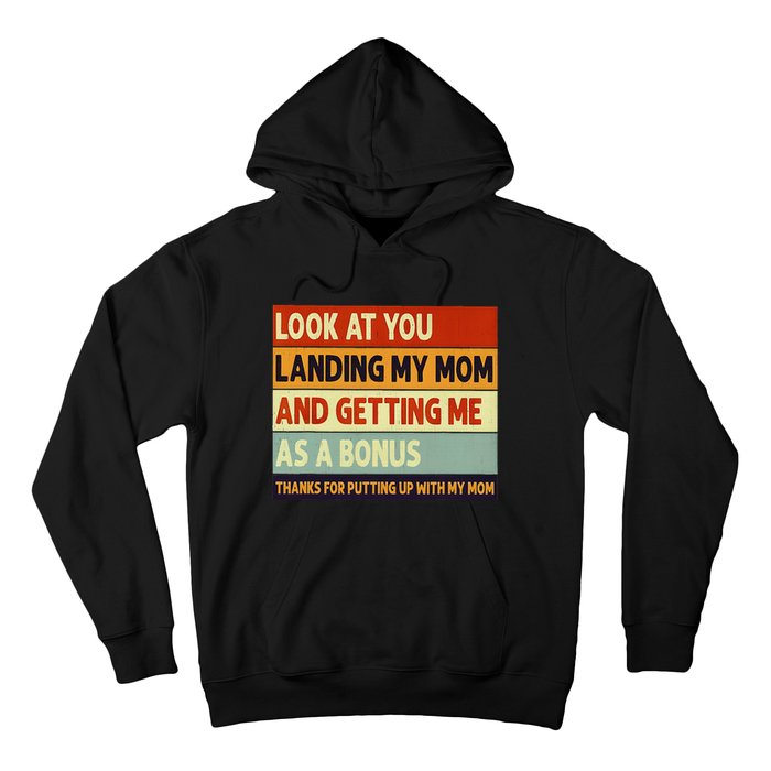 look at you landing my mom and getting me as a bonus Hoodie