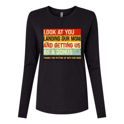 Look At You Landing Our Mom And Getting Us As A Bonus Funny Womens Cotton Relaxed Long Sleeve T-Shirt