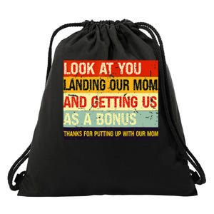 Look At You Landing Our Mom And Getting Us As A Bonus Funny Drawstring Bag