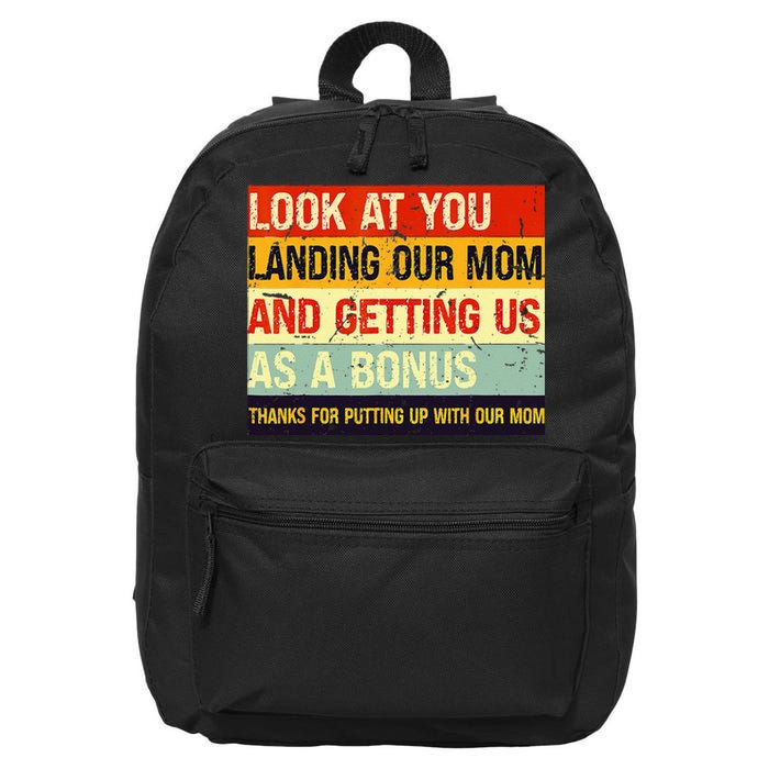 Look At You Landing Our Mom And Getting Us As A Bonus Funny 16 in Basic Backpack