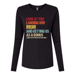 Look At You Landing Our Mom And Getting Us As A Bonus Womens Cotton Relaxed Long Sleeve T-Shirt