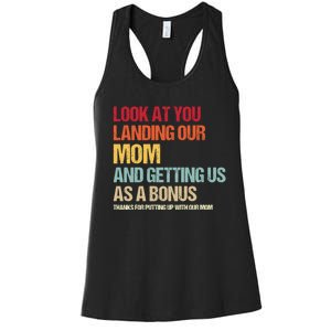 Look At You Landing Our Mom And Getting Us As A Bonus Women's Racerback Tank