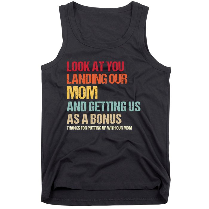 Look At You Landing Our Mom And Getting Us As A Bonus Tank Top