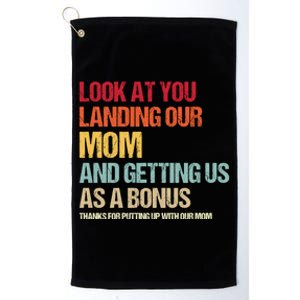 Look At You Landing Our Mom And Getting Us As A Bonus Platinum Collection Golf Towel