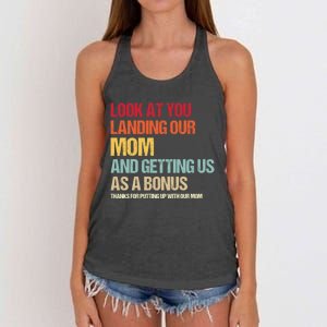 Look At You Landing Our Mom And Getting Us As A Bonus Women's Knotted Racerback Tank