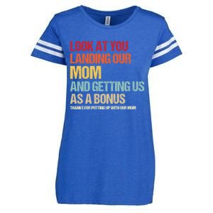 Look At You Landing Our Mom And Getting Us As A Bonus Enza Ladies Jersey Football T-Shirt