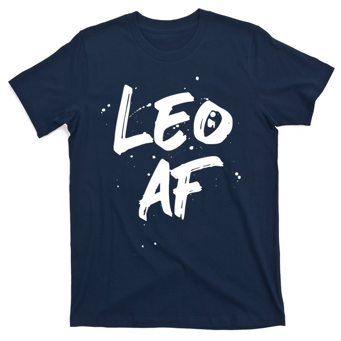 Leo AF Zodiac Sign Horoscope Birthday T-Shirt