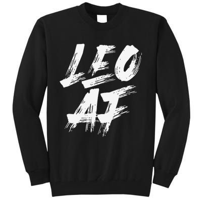 Leo AF Zodiac Sign Horoscope Astrology Birthday Tall Sweatshirt