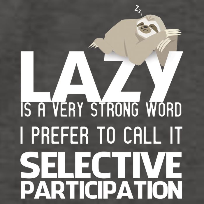 Lazy Is A Strong Word I Prefer Selective Participation Sloth Vector Backpack