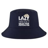 Lazy Is A Strong Word I Prefer Selective Participation Sloth Cool Comfort Performance Bucket Hat