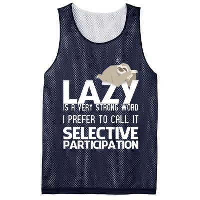 Lazy Is A Strong Word I Prefer Selective Participation Sloth Mesh Reversible Basketball Jersey Tank