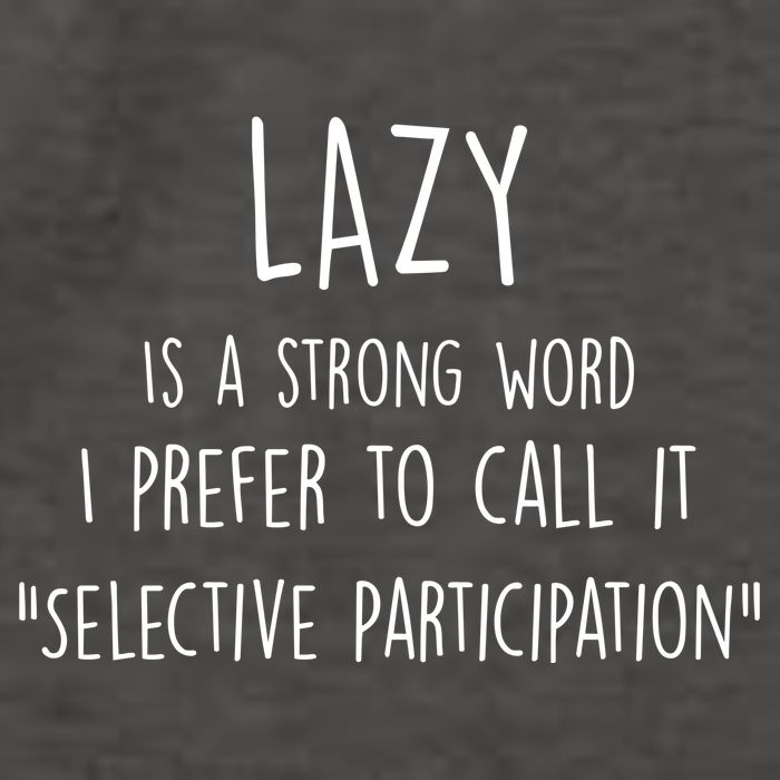 Lazy Is A Strong Word I Prefer To Call It Selective Participation Vector Backpack