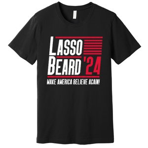 Lasso Beard 2024 Premium T-Shirt