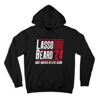 Lasso Beard 2024 Tall Hoodie