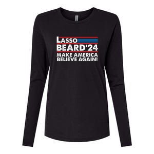 Lasso Beard 2024 Make America Believe Again! Womens Cotton Relaxed Long Sleeve T-Shirt