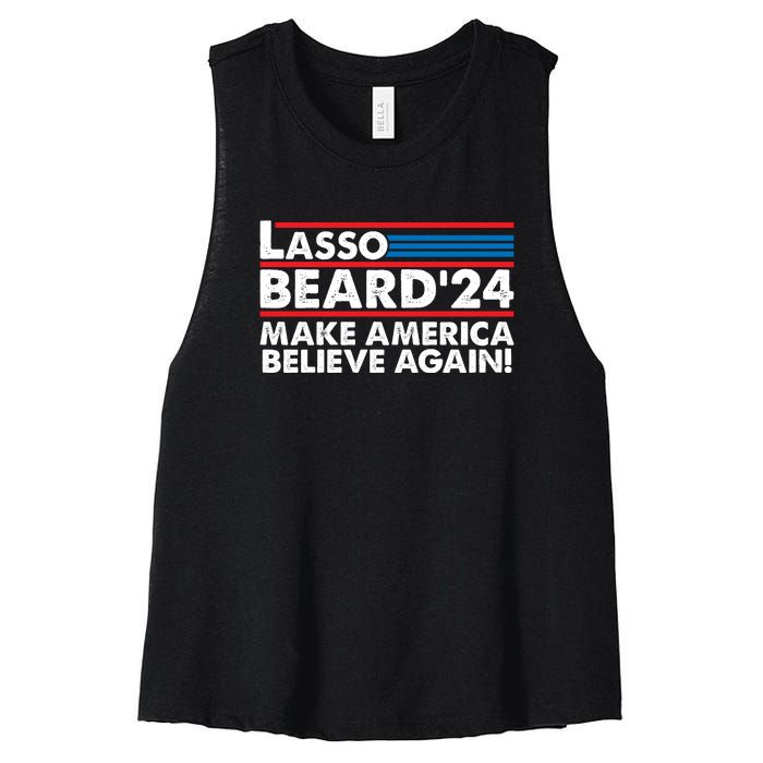 Lasso Beard 2024 Make America Believe Again! Women's Racerback Cropped Tank