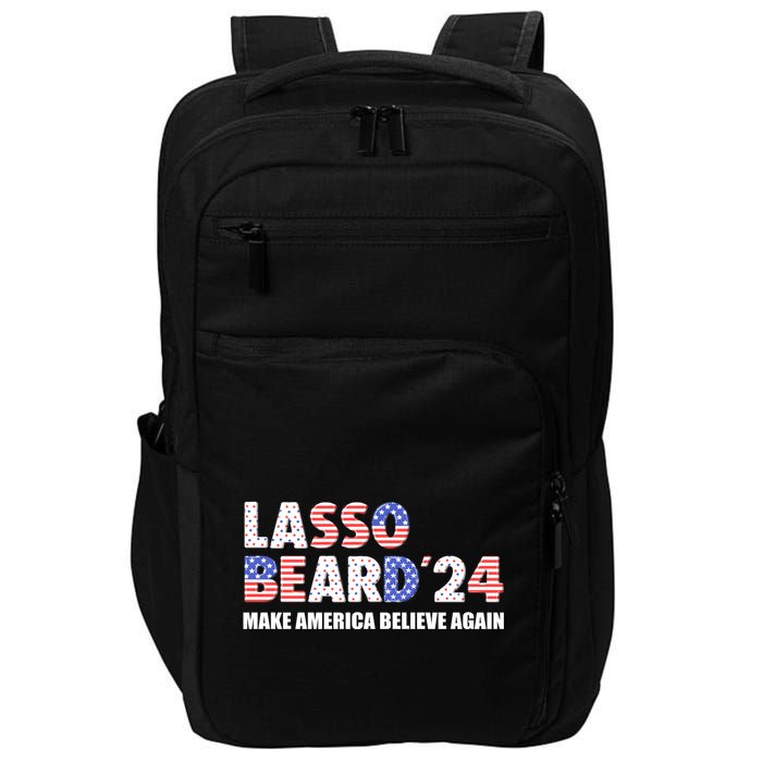 Lasso Beard 2024 Make America Believe Again Impact Tech Backpack