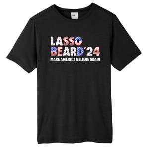 Lasso Beard 2024 Make America Believe Again Tall Fusion ChromaSoft Performance T-Shirt