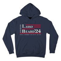 Lasso Beard 2024 Make America Believe Again Hoodie