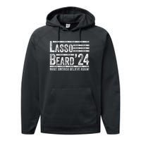 Lasso Beard 2024 MAKE AMERICA BELIEVE AGAIN! Performance Fleece Hoodie