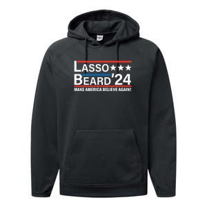 Lasso Beard 2024, MAKE AMERICA BELIEVE AGAIN! Performance Fleece Hoodie