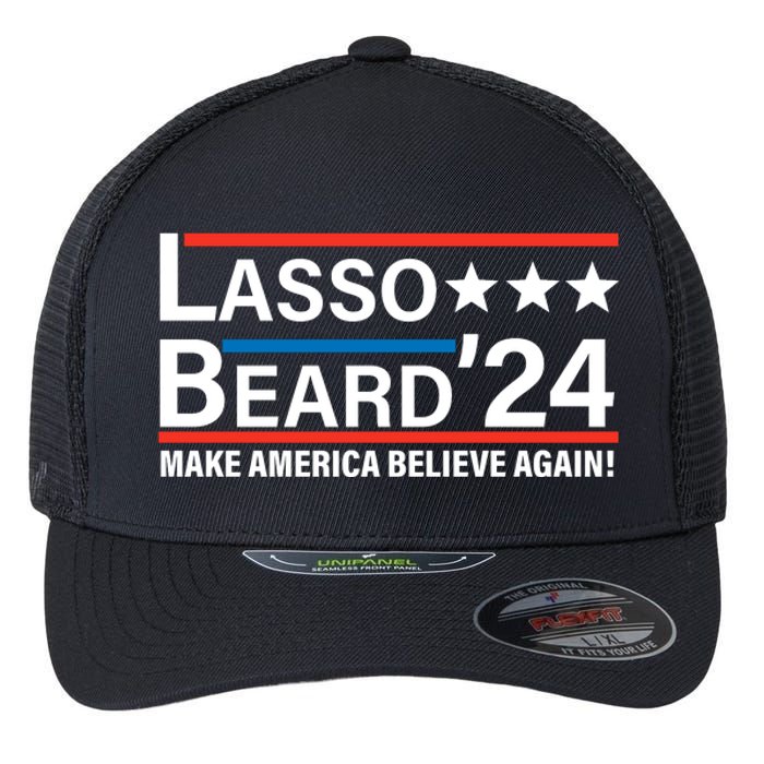 Lasso Beard 2024, MAKE AMERICA BELIEVE AGAIN! Flexfit Unipanel Trucker Cap