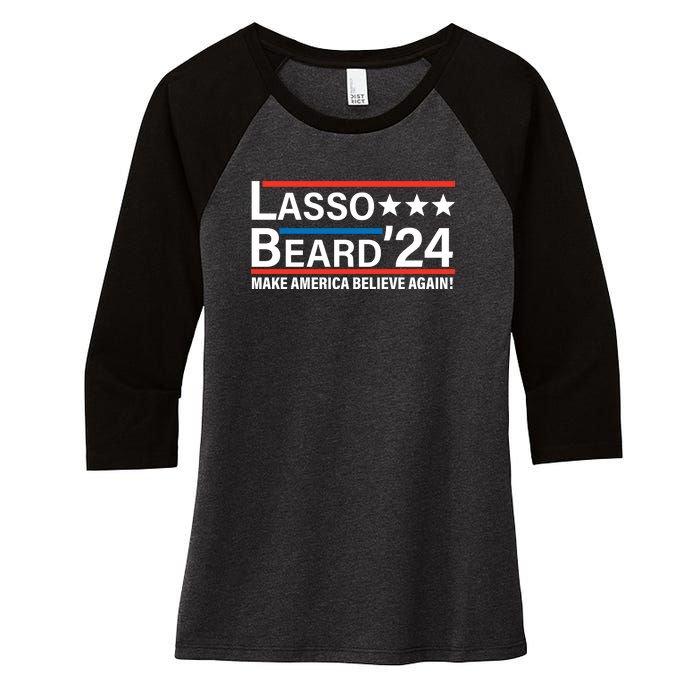 Lasso Beard 2024, MAKE AMERICA BELIEVE AGAIN! Women's Tri-Blend 3/4-Sleeve Raglan Shirt