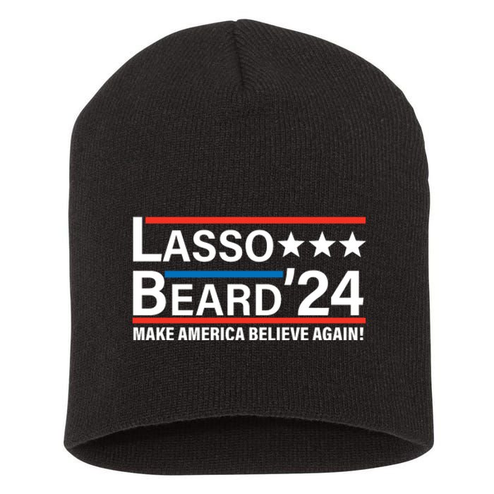 Lasso Beard 2024, MAKE AMERICA BELIEVE AGAIN! Short Acrylic Beanie