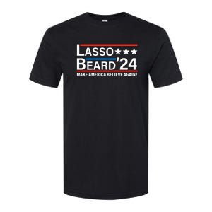 Lasso Beard 2024, MAKE AMERICA BELIEVE AGAIN! Softstyle CVC T-Shirt