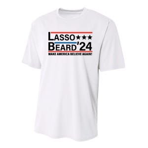 Lasso Beard 2024, MAKE AMERICA BELIEVE AGAIN! Performance Sprint T-Shirt