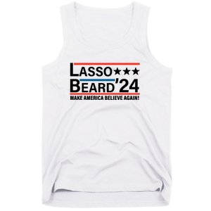 Lasso Beard 2024, MAKE AMERICA BELIEVE AGAIN! Tank Top