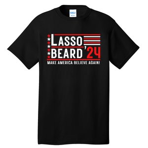 Lasso Beard 2024 Tall T-Shirt