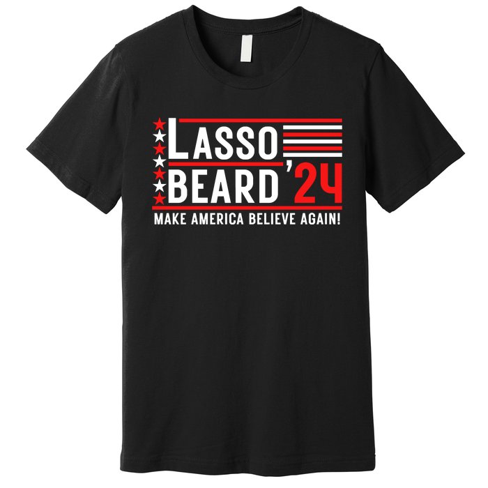 Lasso Beard 2024 Premium T-Shirt