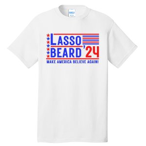 Lasso Beard 2024 Tall T-Shirt