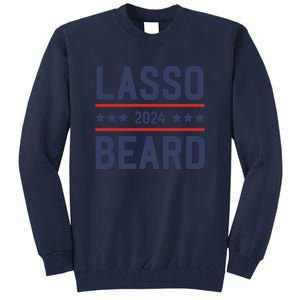 Lasso Beard 2024 Tall Sweatshirt