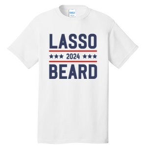 Lasso Beard 2024 Tall T-Shirt