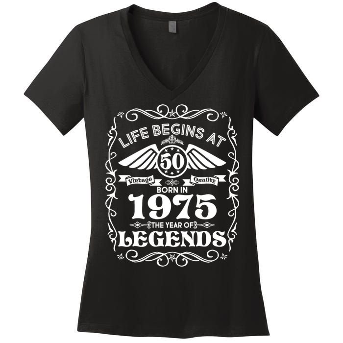 Life Begins At 50 Born In 1975 Year Of Legends Women's V-Neck T-Shirt