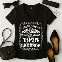 Life Begins At 50 Born In 1975 Year Of Legends Women's V-Neck T-Shirt