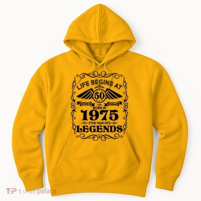 Life Begins At 50 Born In 1975 Year Of Legends Hoodie