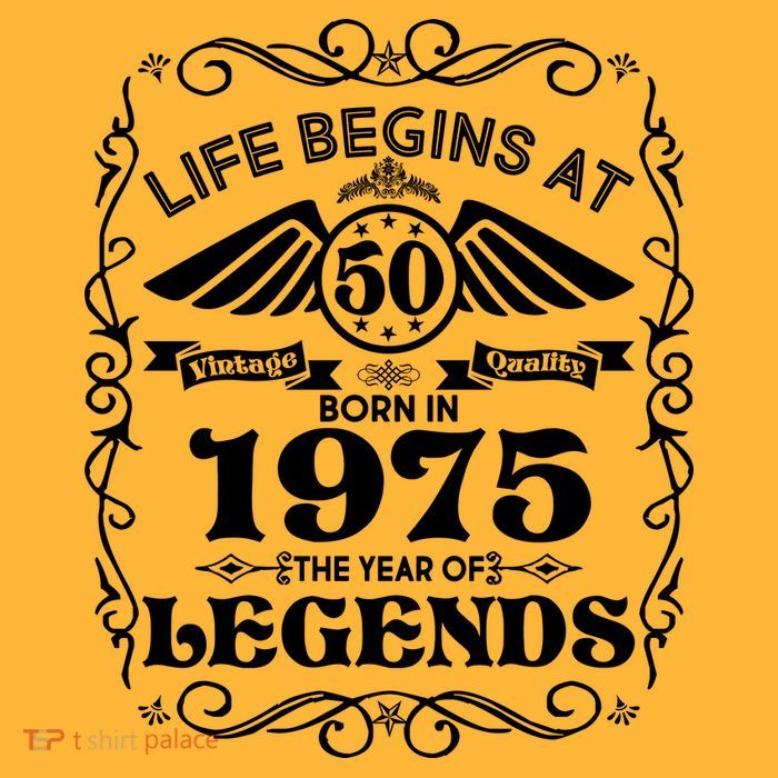Life Begins At 50 Born In 1975 Year Of Legends T-Shirt