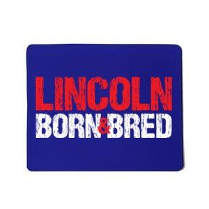 Lincoln Born And Bred Nebraska Hometown Ne Home State Gift Mousepad