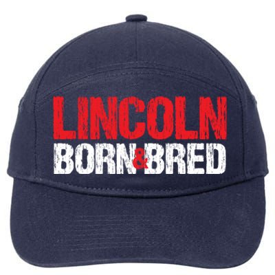 Lincoln Born And Bred Nebraska Hometown Ne Home State Gift 7-Panel Snapback Hat