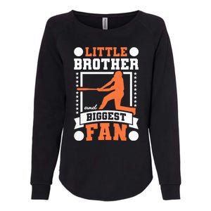 Little Brother And Biggest Fan Baseball Gift Womens California Wash Sweatshirt