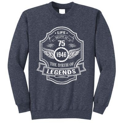 Life Begins At 75 1946 Birth Of Legends 75th Birthday Present Gifts Sweatshirt