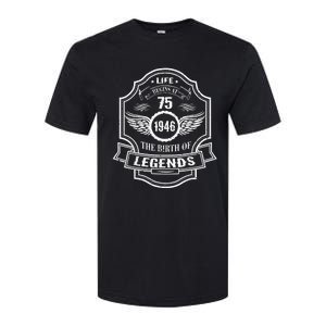 Life Begins At 75 1946 Birth Of Legends 75th Birthday Present Gifts Softstyle CVC T-Shirt