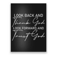 Look Back And Thank God Look Forward And Trust God Motivational Religious Quote Poster