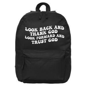 Look Back And Thank God Look Forward And Trust God Motivational Religious Quote 16 in Basic Backpack